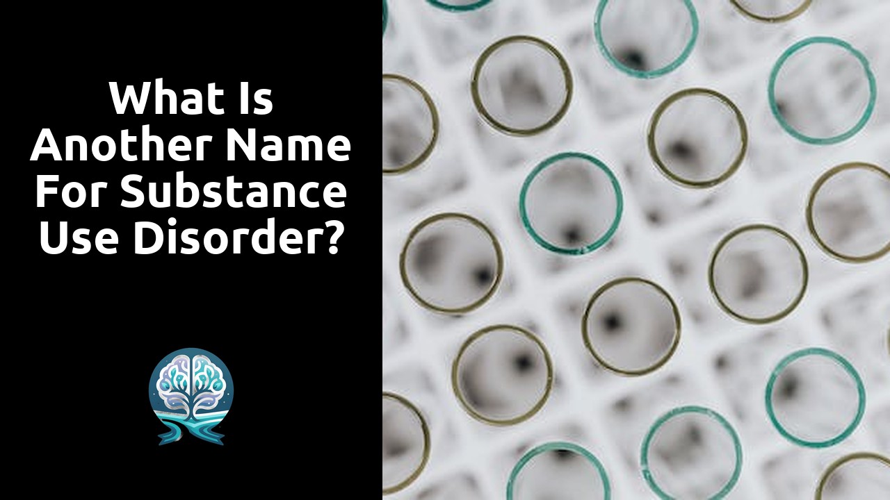 What is another name for substance use disorder?