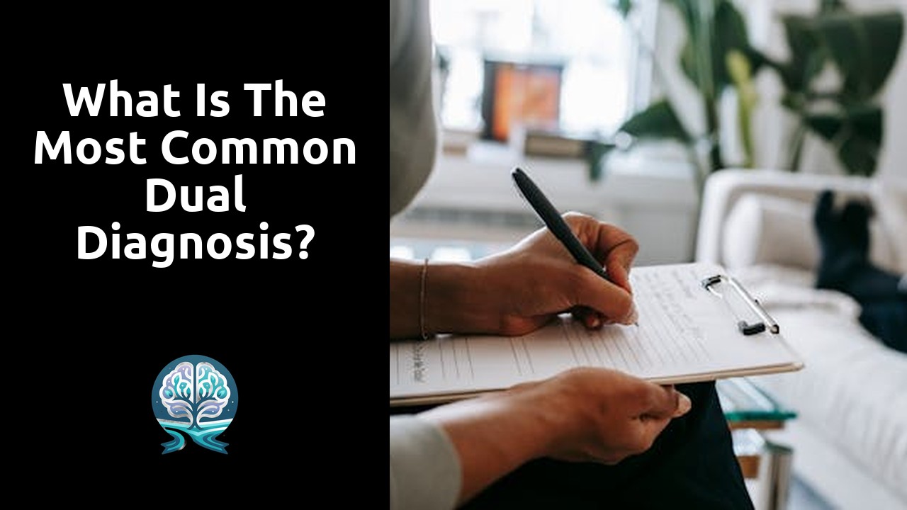 What is the most common dual diagnosis?